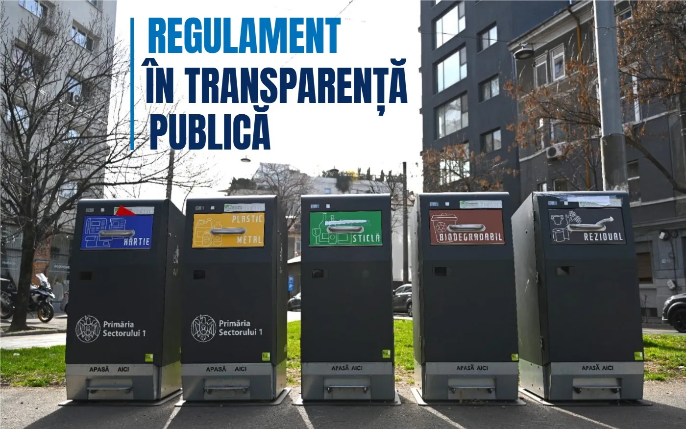 Primăria Sectorului 1 pregătește taxa de salubrizare din ianuarie 2027